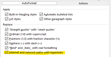 AutoFormat 
Apply 
Z] Built-in HeaAing styles Z] Automatic bulleted lists 
Actions 
Z] List styles 
Replace 
Z] Other paragraph styles 
Z] •Straight quotes• With •smart quotes • 
Z] Ordinals (I st) with superscript 
Z] fractions (1,'2) with fraction character C/z) 
Z] Hyphens With dash 
Z] and _ italic_ With real formatting 
Internet and network paths with hyperlinb$lll( 