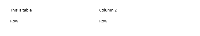 This is table 
Row 
Column 2 
Row 